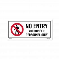  No Entry Auth Personnel Only