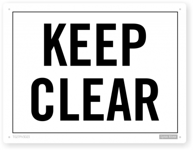 keep clear sign