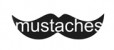 Mustaches