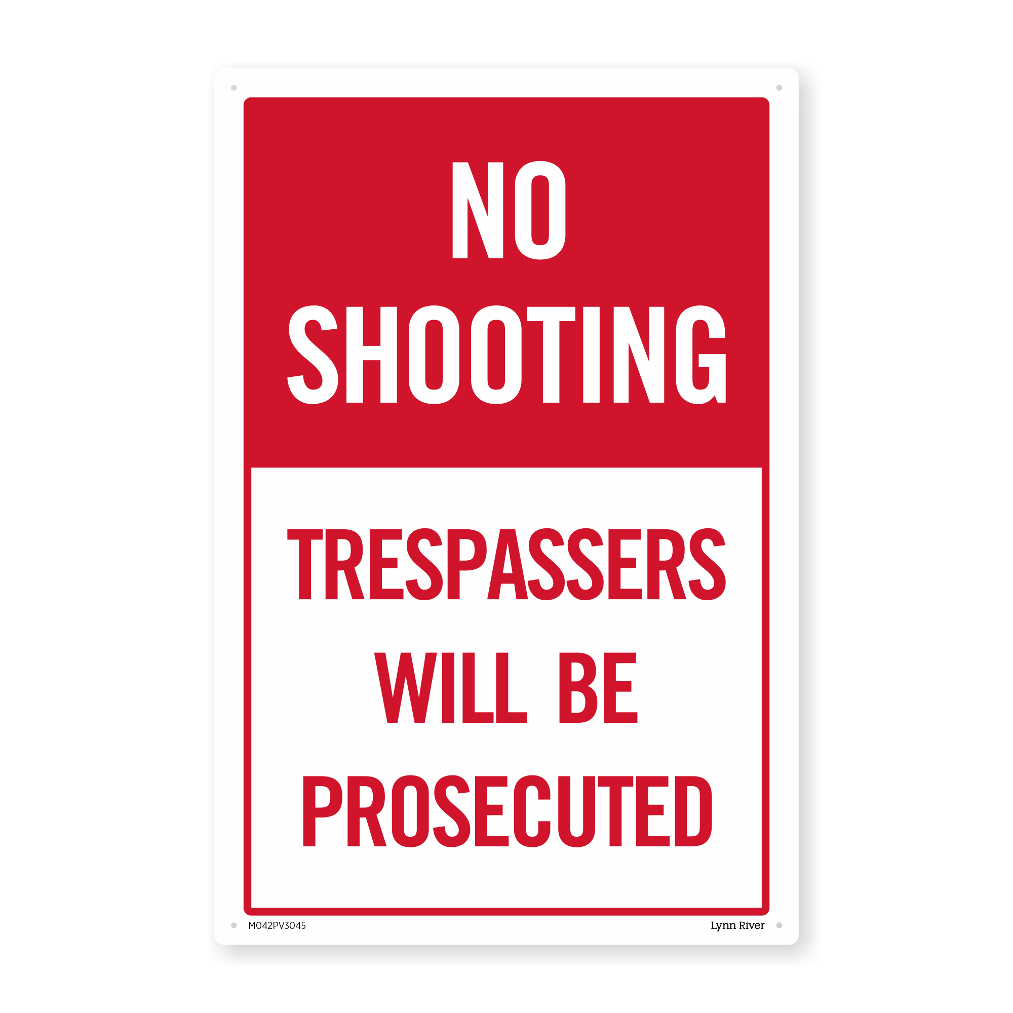 No Shooting Trespassers Will Be Prosecuted PVC